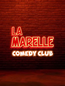 La Marelle comedy club
